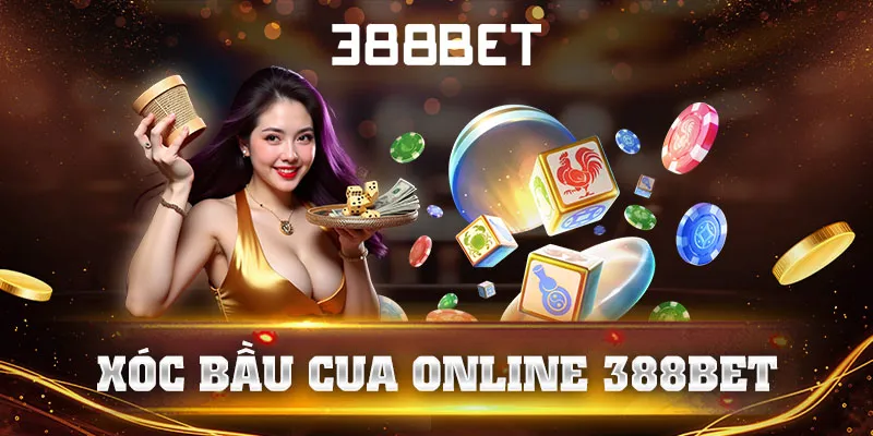 Xóc Bầu Cua Online 388bet