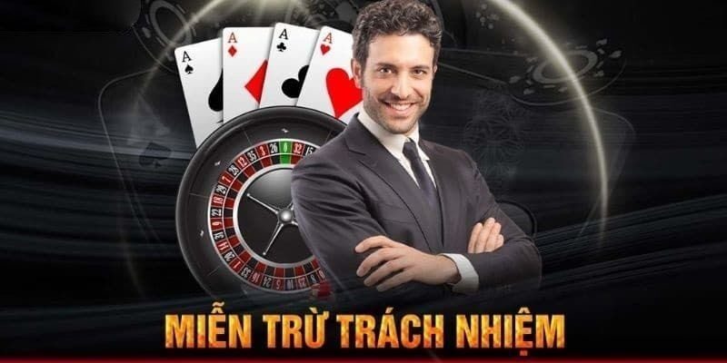 Ý Nghĩa Của Miễn Trừ Trách Nhiệm Đối Với Người Chơi